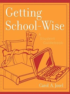 Getting School-wise di Carol A. Josel edito da Rowman & Littlefield