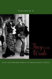 A Fury in the Words di Harry Berger edito da Fordham University Press