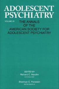 Adolescent Psychiatry, V. 20 di Richard C. Marohn edito da Routledge