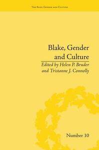 Blake, Gender and Culture di Helen P. Bruder edito da Routledge