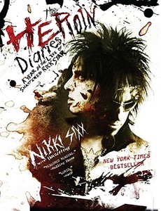 The Heroin Diaries: A Year in the Life of a Shattered Rock Star di Nikki Sixx edito da Vh1 Books