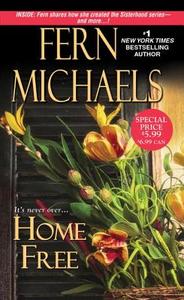 Home Free di Fern Michaels edito da Kensington Publishing