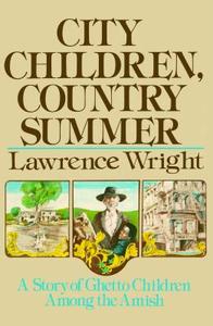 City Children, Country Summer di Lawrence Wright edito da Scribner Book Company