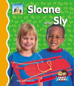 Sloane and Sly di Pam Scheunemann edito da SandCastle