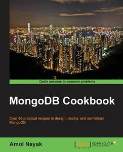 MongoDB Cookbook di Amol Nayak edito da Packt Publishing