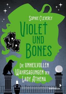 Violet und Bones (Bd. 2) di Sophie Cleverly edito da mixtvision Medienges.mbH