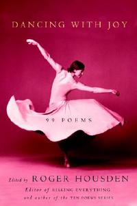 Dancing with Joy: 99 Poems edito da Harmony