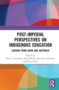 Post-imperial Perspectives On Indigenous Education edito da Taylor & Francis Ltd