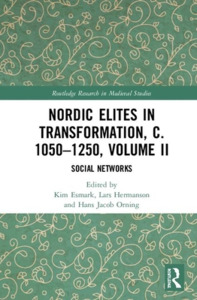 Nordic Elites In Transformation, C. 1050-1250, Volume Ii edito da Taylor & Francis Ltd