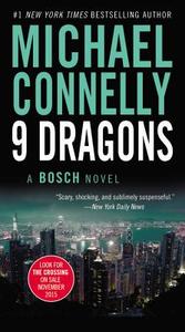Nine Dragons di Michael Connelly edito da GRAND CENTRAL PUBL