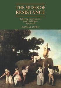 The Muses of Resistance di Donna Landry edito da Cambridge University Press