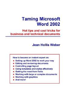 Taming Microsoft Word 2002 di Jean Hollis Weber edito da J.H. Weber