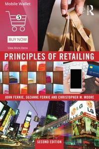 Principles of Retailing di John Fernie, Suzanne Fernie, Christopher Moore edito da Taylor & Francis Ltd