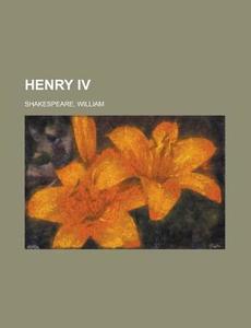 Henry IV di William Shakespeare edito da Rarebooksclub.com