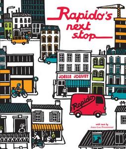 Rapido's Next Stop di Jean-Luc Fromental edito da ABRAMS