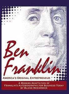 Ben Franklin di Blaine McCormick edito da Entrepreneur Press