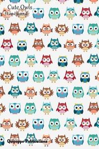 Cute Owls Lined Journal: Medium Lined Journaling Notebook, Cute Owls Colorful Owls in a Row Cover, 6x9," 134 Pages di Quipoppe Publications edito da Createspace Independent Publishing Platform