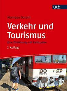 Verkehr und Tourismus di Monique Dorsch edito da UTB GmbH
