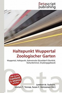 Haltepunkt Wuppertal Zoologischer Garten edito da Betascript Publishing