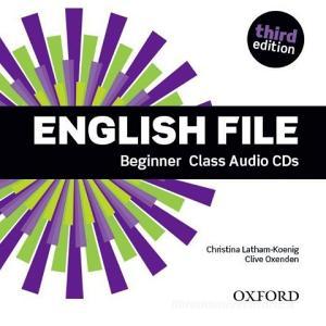 English File: Beginner: Class Audio Cds di Clive Oxenden, Christina Latham-Koenig edito da Oxford University Press