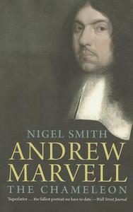 Andrew Marvell - The Chameleon di Nigel Smith edito da Yale University Press