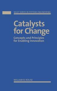 Catalysts For Change di Rouse edito da John Wiley & Sons