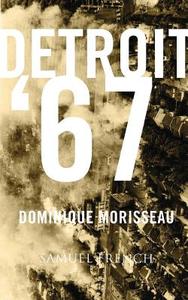 Detroit '67 di Dominique Morisseau edito da Samuel French, Inc.