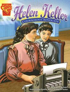 Helen Keller: Courageous Advocate di Scott R. Welvaert edito da CAPSTONE PR