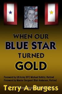 When Our Blue Star Turned Gold di Terry Burgess edito da Creative Team Publishing