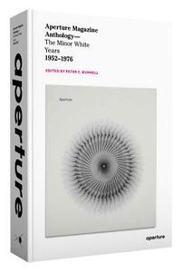 Aperture Magazine Anthology di Peter C. Bunnell, Minor White edito da Aperture