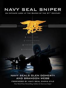 Navy SEAL Sniper di Glen Doherty, Brandon Webb edito da Skyhorse Publishing