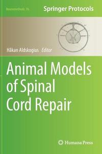 Animal Models of Spinal Cord Repair edito da Humana Press