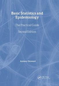 Basic Statistics And Epidemiology di Antony Stewart edito da Radcliffe Publishing Ltd