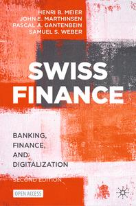 Swiss Finance di Henri B. Meier, Samuel S. Weber, Pascal A. Gantenbein, John E. Marthinsen edito da Springer International Publishing