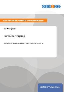 Funkübertragung di M. Westphal edito da GBI-Genios Verlag