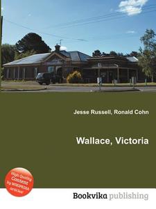 Wallace, Victoria edito da Book On Demand Ltd.