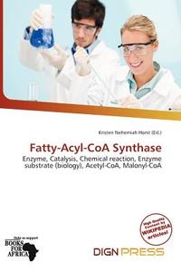 Fatty-acyl-coa Synthase edito da Dign Press