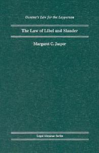 The Law of Libel and Slander di Margaret C. Jasper edito da Oxford University Press, USA