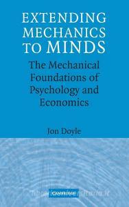 Extending Mechanics to Minds di Jon Doyle edito da Cambridge University Press
