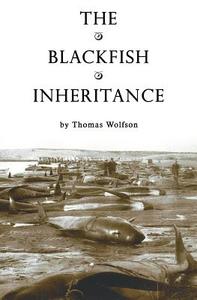 The Blackfish Inheritance di Thomas Wolfson edito da Loagy Bay Press