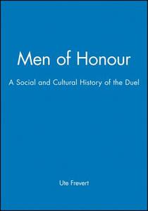 Men of Honour di Ute Frevert edito da Polity Press