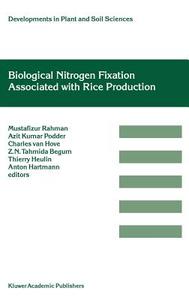 Biological Nitrogen Fixation Associated with Rice Production di Mustafizur Rahman, International Symposium/Workshop on Biol edito da Springer Netherlands