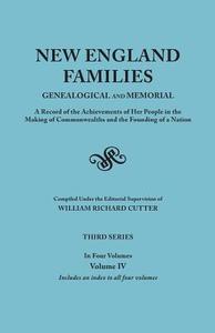 New England Families di William Richard Cutter edito da Clearfield