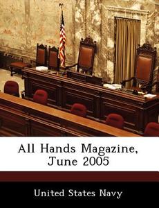 All Hands Magazine, June 2005 edito da Bibliogov