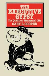 The Executive Gypsy di Cary L. Cooper edito da Palgrave Macmillan