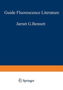 Guide to Fluorescence Literature di Richard A. Passwater edito da Springer US