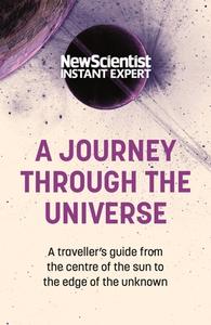 JOURNEY THROUGH THE UNIVERSE di New Scientist edito da NICHOLAS BREALEY PUB
