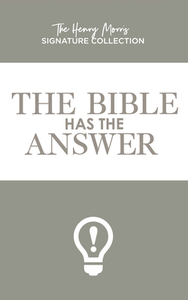 The Bible Has the Answer di Henry Morris, Martin Clark edito da MASTER BOOKS INC