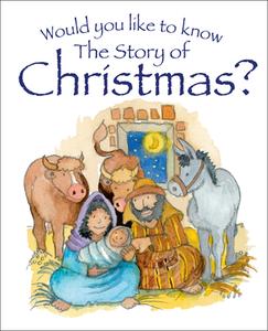 Would You Like to Know the Story of Christmas? di Tim Dowley edito da CANDLE BOOKS