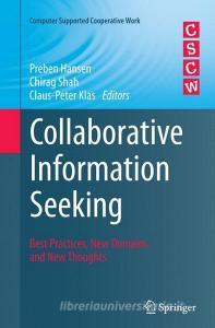 Collaborative Information Seeking edito da Springer International Publishing